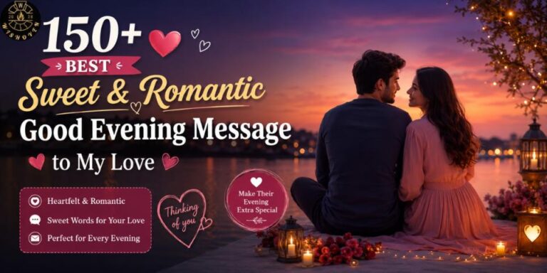 150+ Good Evening Message to My Love
