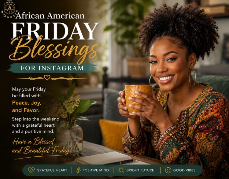 African American Friday Blessings for Instagram