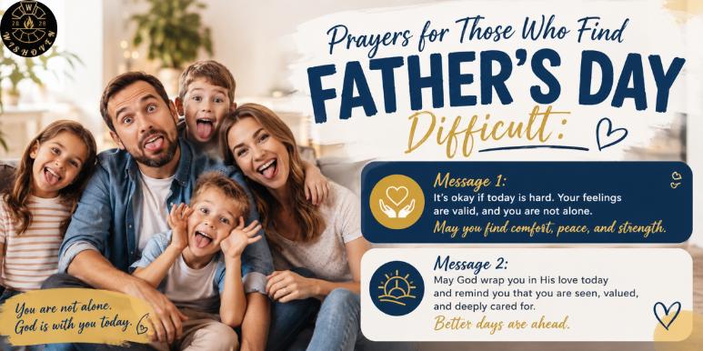 Prayers for Those Who Find Father’s Day Difficult