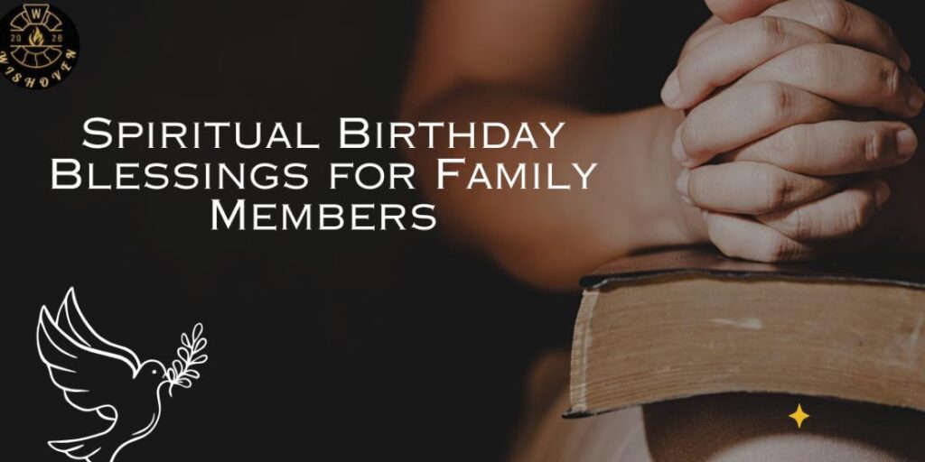 Spiritual Birthday Blessings for Family Members