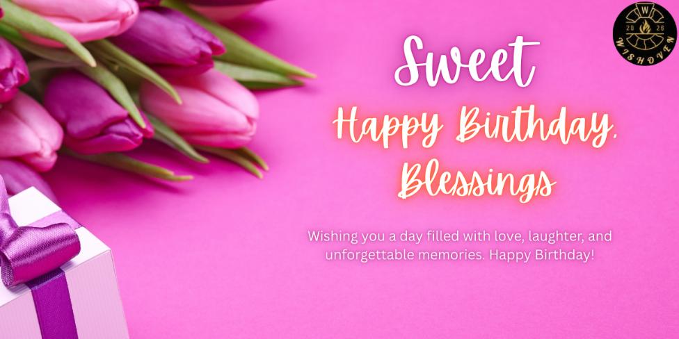 Sweet Happy Birthday Blessings