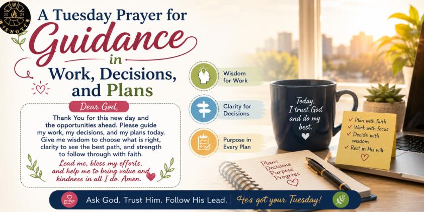 A Tuesday Prayer for Guidance in Work, Decisions, and Plans
