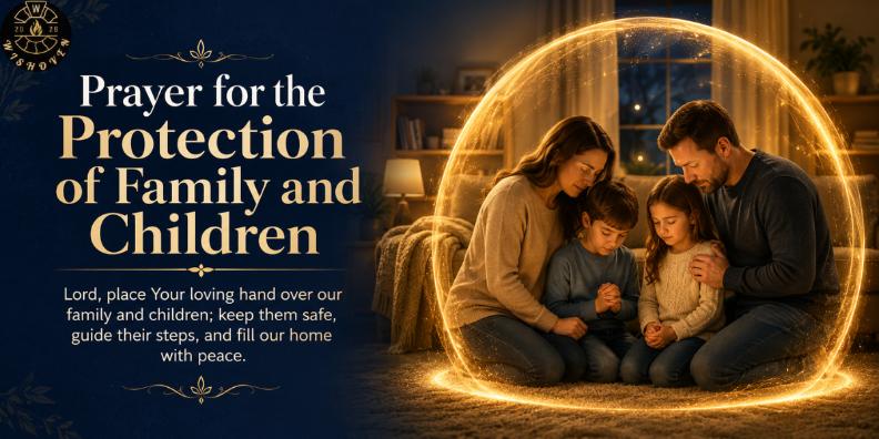 Prayer for the Protection of Family and Children
