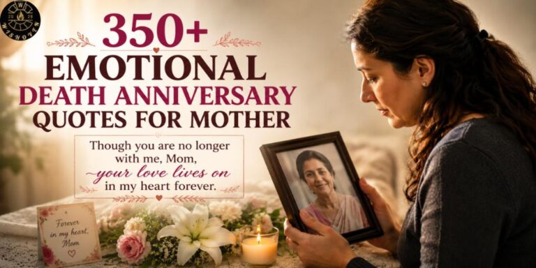 350+ Emotional Death Anniversary Quotes for Mother