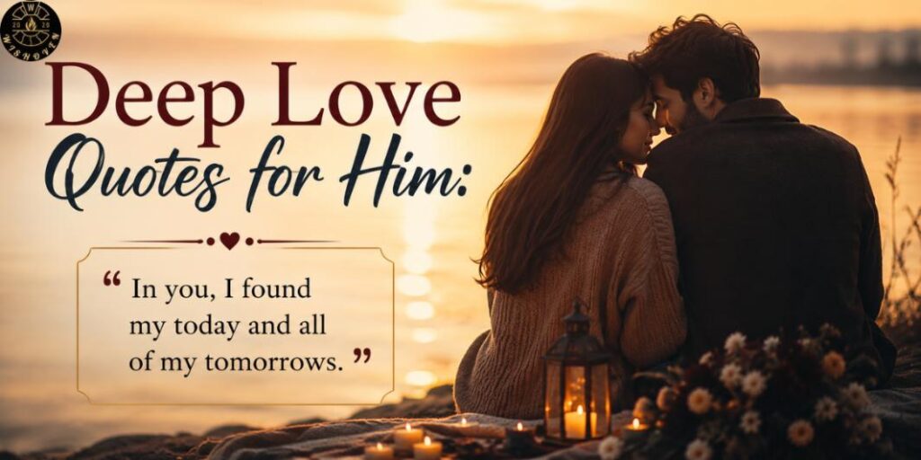 Deep Love Quotes for Him